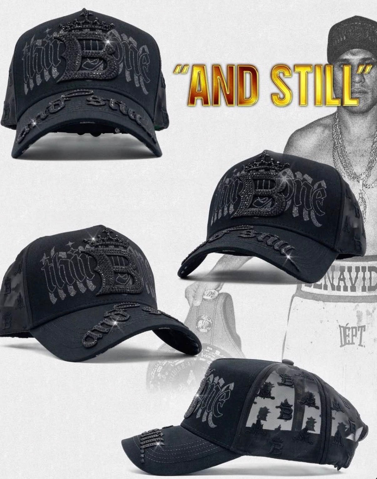 31 Hats x Benavidez “AND STILL”